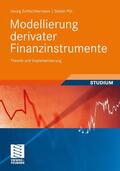 Schlüchtermann / Pilz |  Pilz, S: Modellierung derivater Finanzinstrumente | Buch |  Sack Fachmedien