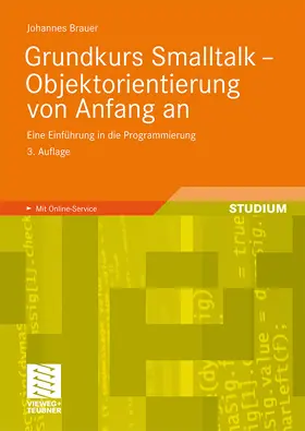 Brauer |  Grundkurs Smalltalk - Objektorientierung von Anfang an | Buch |  Sack Fachmedien