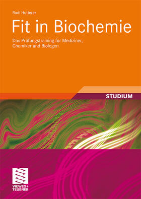 Hutterer | Fit in Biochemie | Buch | 978-3-8348-0727-4 | sack.de