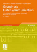 Mandl / Bakomenko / Weiss |  Mandl, P: Grundkurs Datenkommunikation | Buch |  Sack Fachmedien