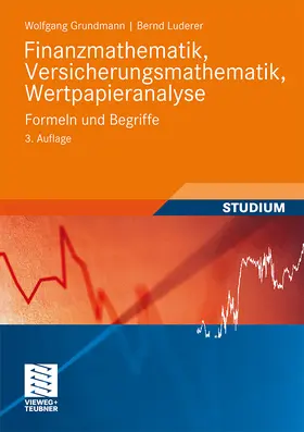 Luderer / Grundmann | Finanzmathematik, Versicherungsmathematik, Wertpapieranalyse | Buch | 978-3-8348-0820-2 | sack.de
