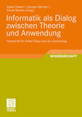 Diekert / Weicker |  Informatik als Dialog zwischen Theorie und Anwendung | Buch |  Sack Fachmedien