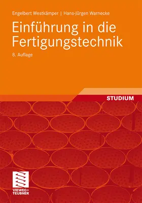 Warnecke / Westkämper |  Einführung in die Fertigungstechnik | Buch |  Sack Fachmedien