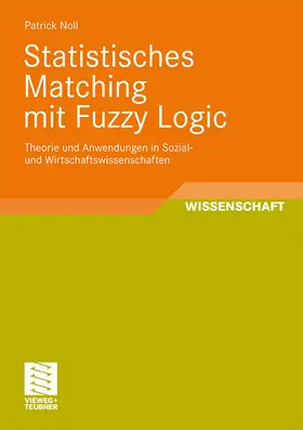 Noll |  Statistisches Matching mit Fuzzy Logic | Buch |  Sack Fachmedien