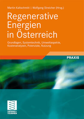 Streicher / Kaltschmitt | Regenerative Energien in Österreich | Buch | 978-3-8348-0839-4 | sack.de