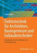 Kasikci |  Elektrotechnik für Architekten, Bauingenieure und Gebäudetechniker | Buch |  Sack Fachmedien