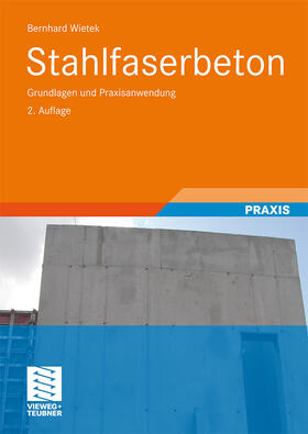 Wietek | Stahlfaserbeton | Buch | 978-3-8348-0872-1 | sack.de