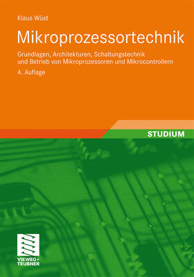 Wüst | Wüst, K: Mikroprozessortechnik | Buch | 978-3-8348-0906-3 | sack.de