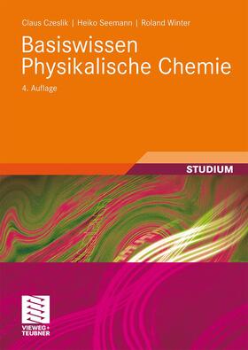 Czeslik / Seemann / Winter | Czeslik, C: Basiswissen Physikalische Chemie | Buch | 978-3-8348-0937-7 | sack.de