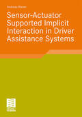 Riener |  Riener, A: Sensor-Actuator Supported Implicit Interaction in | Buch |  Sack Fachmedien