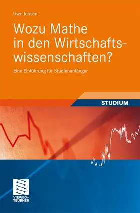 Jensen |  Wozu Mathe in den Wirtschaftswissenschaften? | Buch |  Sack Fachmedien
