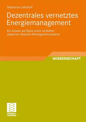 Lehnhoff |  Dezentrales vernetztes Energiemanagement | Buch |  Sack Fachmedien