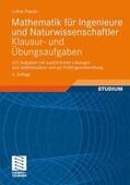 Papula |  Mathematik für Ingenieure und Naturwissenschaftler - Klausur- und Übungsaufgaben | Buch |  Sack Fachmedien