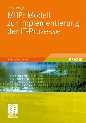 Pilorget |  MIIP: Modell zur Implementierung der IT-Prozesse | Buch |  Sack Fachmedien