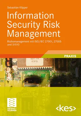 Klipper | Information Security Risk Management | Buch | 978-3-8348-1360-2 | sack.de