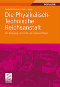 Huebener / Lübbig |  Huebener, R: Physikalisch-Technische Reichsanstalt | Buch |  Sack Fachmedien