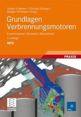 Merker / Schwarz / Teichmann | Grundlagen Verbrennungsmotoren | Buch | 978-3-8348-1393-0 | sack.de