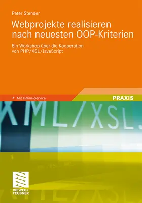Stender |  Webprojekte realisieren nach neuesten OOP-Kriterien | Buch |  Sack Fachmedien