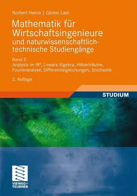 Last / Henze |  Mathematik für Wirtschaftsingenieure und naturwissenschaftlich-technische Studieng?e | Buch |  Sack Fachmedien