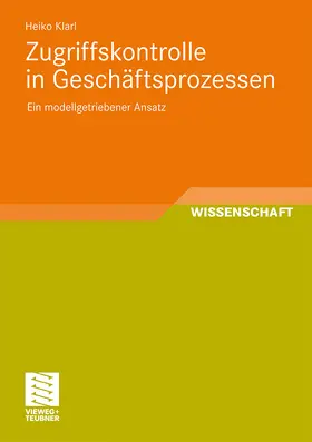 Klarl |  Zugriffskontrolle in Geschäftsprozessen | Buch |  Sack Fachmedien