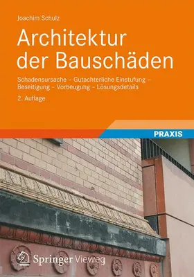 Schulz |  Architektur der Bauschäden | Buch |  Sack Fachmedien