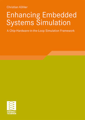 Köhler | Köhler, C: Enhancing Embedded Systems Simulation | Buch | 978-3-8348-1475-3 | sack.de