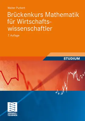 Purkert |  Brückenkurs Mathematik für Wirtschaftswissenschaftler | Buch |  Sack Fachmedien