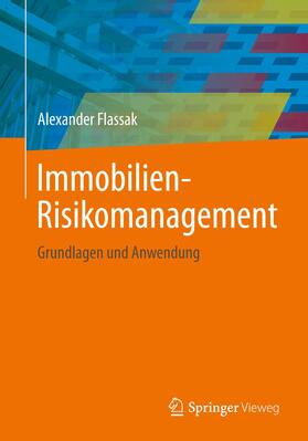 Flassak | Flassak, A: Immobilien-Risikomanagement | Buch | 978-3-8348-1510-1 | sack.de