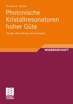 Sünner | Photonische Kristallresonatoren hoher Güte | Buch | 978-3-8348-1527-9 | sack.de
