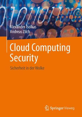 Tsolkas / Zilch | IT-Sicherheit im Cloud-Zeitalter | Buch | 978-3-8348-1563-7 | sack.de
