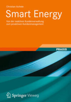 Aichele |  Aichele, C: Smart Energy | Buch |  Sack Fachmedien