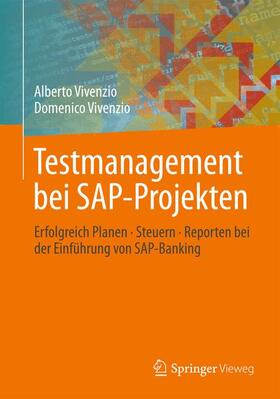Vivenzio | Testmanagement bei SAP-Projekten | Buch | 978-3-8348-1623-8 | sack.de