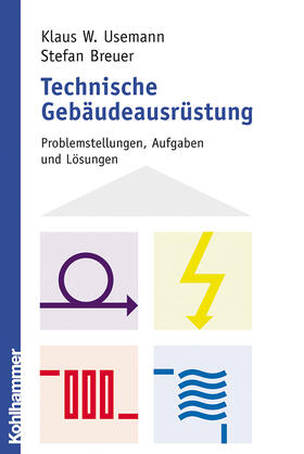 Breuer / Usemann |  Technische Gebäudeausrüstung | Buch |  Sack Fachmedien