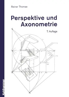 Thomae |  Perspektive und Axonometrie | Buch |  Sack Fachmedien
