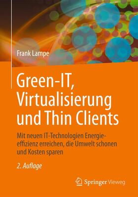 Lampe | Green IT: Thin Clients, Mobile & Cloud Computing | Buch | 978-3-8348-1688-7 | sack.de