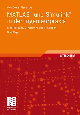 Pietruszka |  MATLAB® und Simulink® in der Ingenieurpraxis | Buch |  Sack Fachmedien
