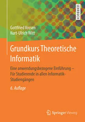 Witt / Vossen |  Grundkurs Theoretische Informatik | Buch |  Sack Fachmedien