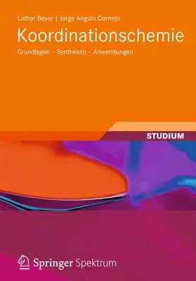 Angulo Cornejo / Beyer |  Koordinationschemie | Buch |  Sack Fachmedien