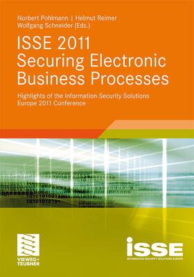 Pohlmann / Reimer / Schneider |  ISSE 2011 Securing Electronic Business Processes | Buch |  Sack Fachmedien