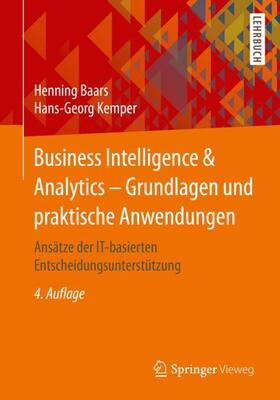Kemper / Baars | Business Intelligence & Analytics ¿ Grundlagen und praktische Anwendungen | Buch | 978-3-8348-1958-1 | sack.de