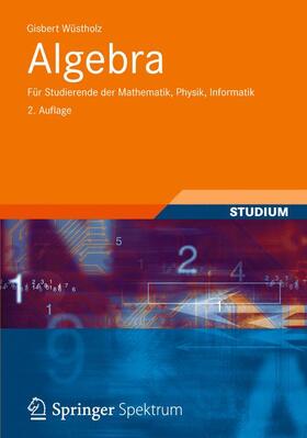 Wüstholz |  Algebra | Buch |  Sack Fachmedien