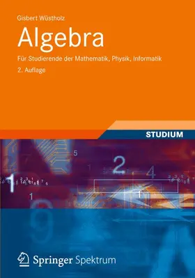 Wüstholz |  Algebra | Buch |  Sack Fachmedien