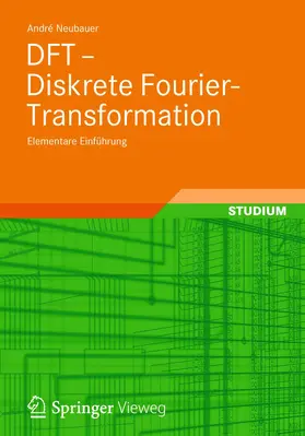 Neubauer |  DFT - Diskrete Fourier-Transformation | Buch |  Sack Fachmedien