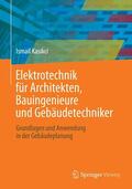 Kasikci |  Elektrotechnik für Architekten, Bauingenieure und Gebäudetechniker | eBook | Sack Fachmedien