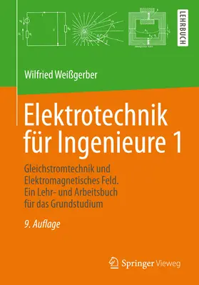 Weißgerber |  Elektrotechnik für Ingenieure 1 | eBook | Sack Fachmedien