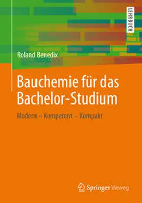Benedix |  Bauchemie für das Bachelor-Studium | eBook | Sack Fachmedien