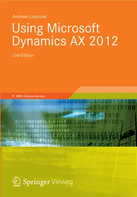 Luszczak | Using Microsoft Dynamics AX 2012 | E-Book | sack.de