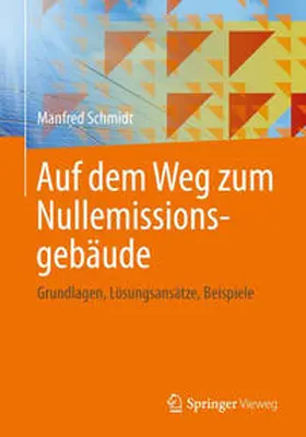 Schmidt |  Auf dem Weg zum Nullemissionsgebäude | eBook | Sack Fachmedien