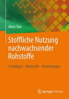 Türk |  Stoffliche Nutzung nachwachsender Rohstoffe | eBook | Sack Fachmedien
