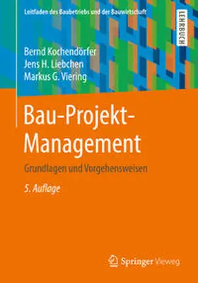 Kochendörfer / Liebchen / Viering |  Bau-Projekt-Management | eBook | Sack Fachmedien